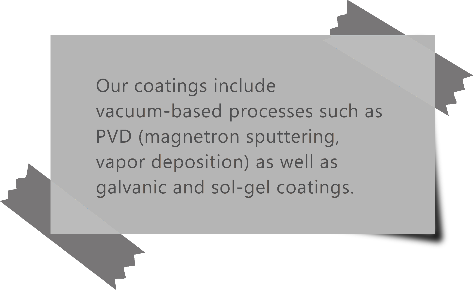 LiMedion offers PVD coatings, galvanic coatings or sol-gel coatings